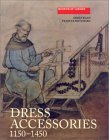 Dress Accessories, 1150-1450