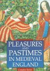 Pleasures and Pastimes in Medieval London
