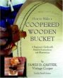 How to Make a Coopered Wooden Bucket