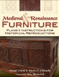 Medieval and Renaissance Furniture: Plans & Instructions for Historical Reproductions