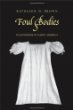 Foul Bodies: Cleanliness in Early America