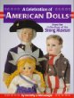 A Celebration of American Dolls from the Collections of Strong Museum