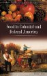 Food in Colonial and Federal America