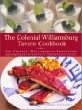 The Colonial Williamsburg Tavern Cookbook