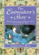 The Embroiderer's Story: Needlework from the Renaissance to the Present Day 