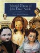 Selected Writings of John Darcy Noble: Favorite Articles from Dolls Magazine