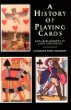 A History of Playing Cards and a Bibliography of Cards and Gaming