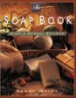 The Soap Book: Simple Herbal Recipes