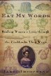 Eat My Words: Reading Women's Lives Through the Cookbooks They Wrote