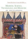Medieval Science, Technology, and Medicine: An Encyclopedia