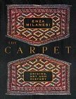 The Carpet: Origins, Art and History