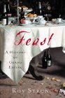 Feast: A History of Grand Eating