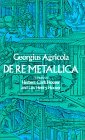 De Re Metallica - Agricola