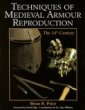 Techniques Of Medieval Armour Reproduction: The 14th Century