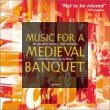 Music for a Medieval Banquet