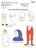 Reconstructing History 14th Century Man's Accessories Pattern