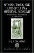 Women, Work, and Life Cycle in a Medieval Economy: Women in York and Yorkshire c.1300-1520