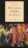 The Rom: Walking in the Paths of the Gypsies