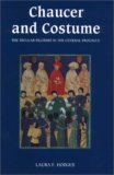 Chaucer and Costume: The Secular Pilgrims in the General Prologue