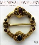 Medieval Jewellery in Europe 1100-1500