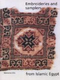 Embroideries and Samplers from Islamic Egypt