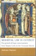 Medieval Law in Context: The Growth of Legal Consciousness from Magna Carta to The Peasants' Revolt