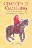 Chaucer and Clothing: Clerical and Academic Costume in the General Prologue to the Canterbury Tales