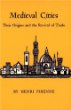 Medieval Cities: Their Origins and the Revival of Trade