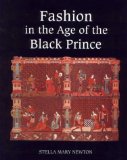 Fashion in the Age of the Black Prince: A Study of the Years 1340-1365