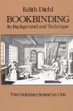 Bookbinding: Its Background and Technique