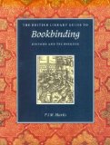 The British Library Guide to Bookbinding: History and Techniques