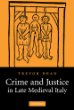 Crime and Justice in Late Medieval Italy