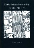 Early British Swimming 55 BC - AD 1719