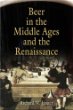 Beer in the Middle Ages and the Renaissance