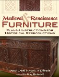 Medieval and Renaissance Furniture: Plans and Instructions for Historical Reproductions