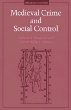 Medieval Crime and Social Control
